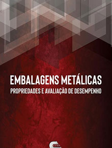 Embalagens Metálicas: Propriedades e Avaliação de Desempenho