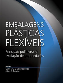 Embalagens plásticas flexíveis: principais polímeros e avaliação de propriedades.  2017, 432p.  2ª.  edição. - ADI - 023