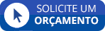 Solicite um Orçamento